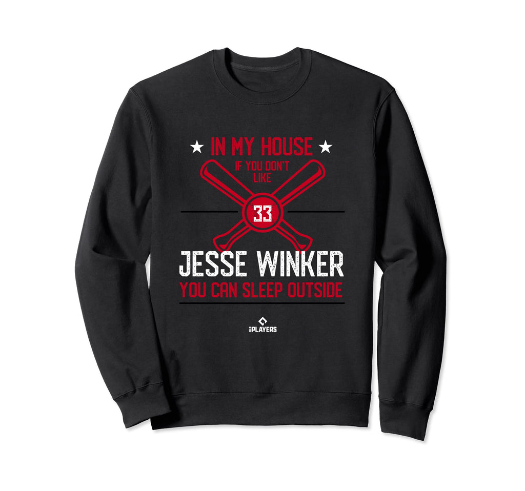 My House Jesse Winker Fans Sweatshirt - Trendy Graphic for Adults - T-Shirt, Sweatshirt, Hoodie