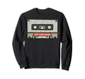 Cassette Tape Image Music Sweatshirt - Casual Everyday Wear Men Women - T-Shirt, Sweatshirt, Hoodie
