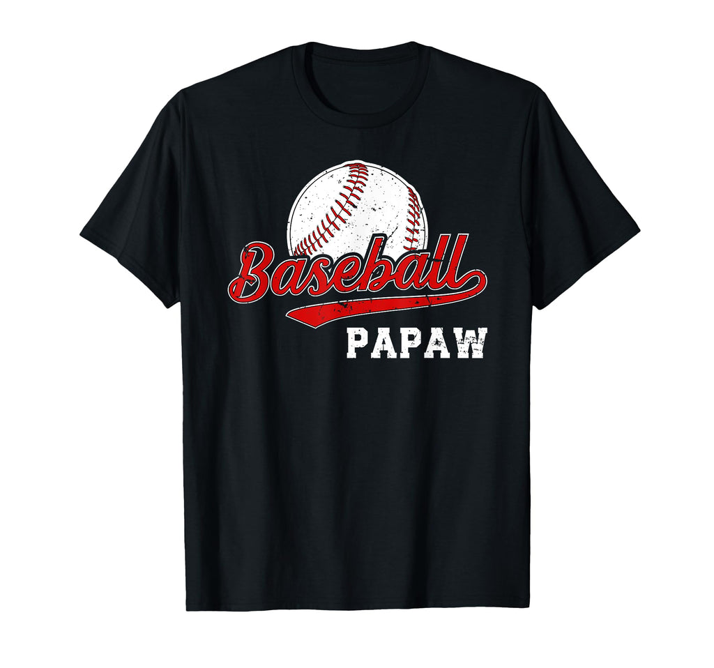 Baseball Papaw Grandpa Papaw T-Shirt - Casual Everyday Wear Unisex - T-Shirt, Sweatshirt, Hoodie