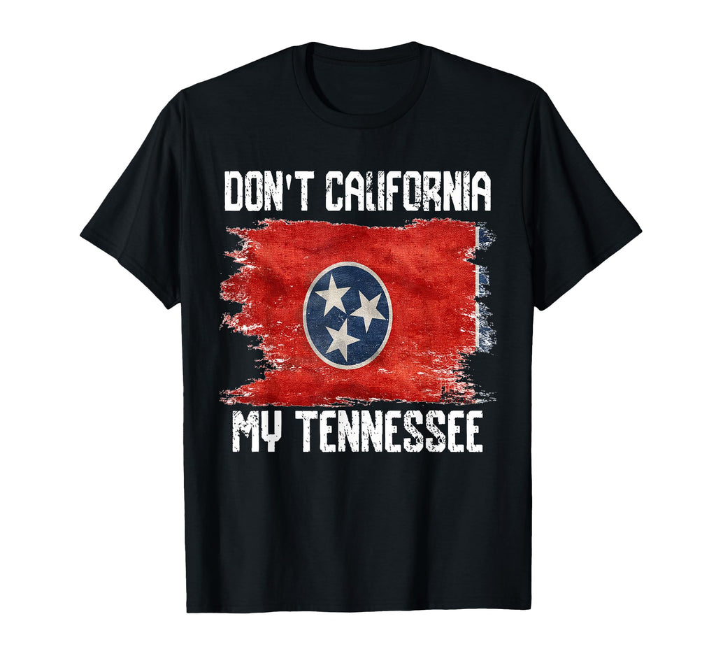 Distressed Flag Dont California My T-Shirt - Aesthetic Graphic for Adults - T-Shirt, Sweatshirt, Hoodie