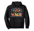 Im That Crazy Nana Everyone Told You Hoodie - Trendy Graphic Men Women - T-Shirt, Sweatshirt, Hoodie
