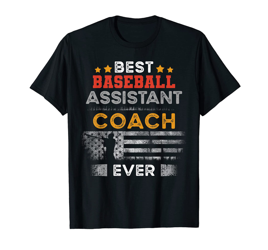 Best Baseball Assistant Coach T-Shirt - Casual Everyday Wear Men Women - T-Shirt, Sweatshirt, Hoodie