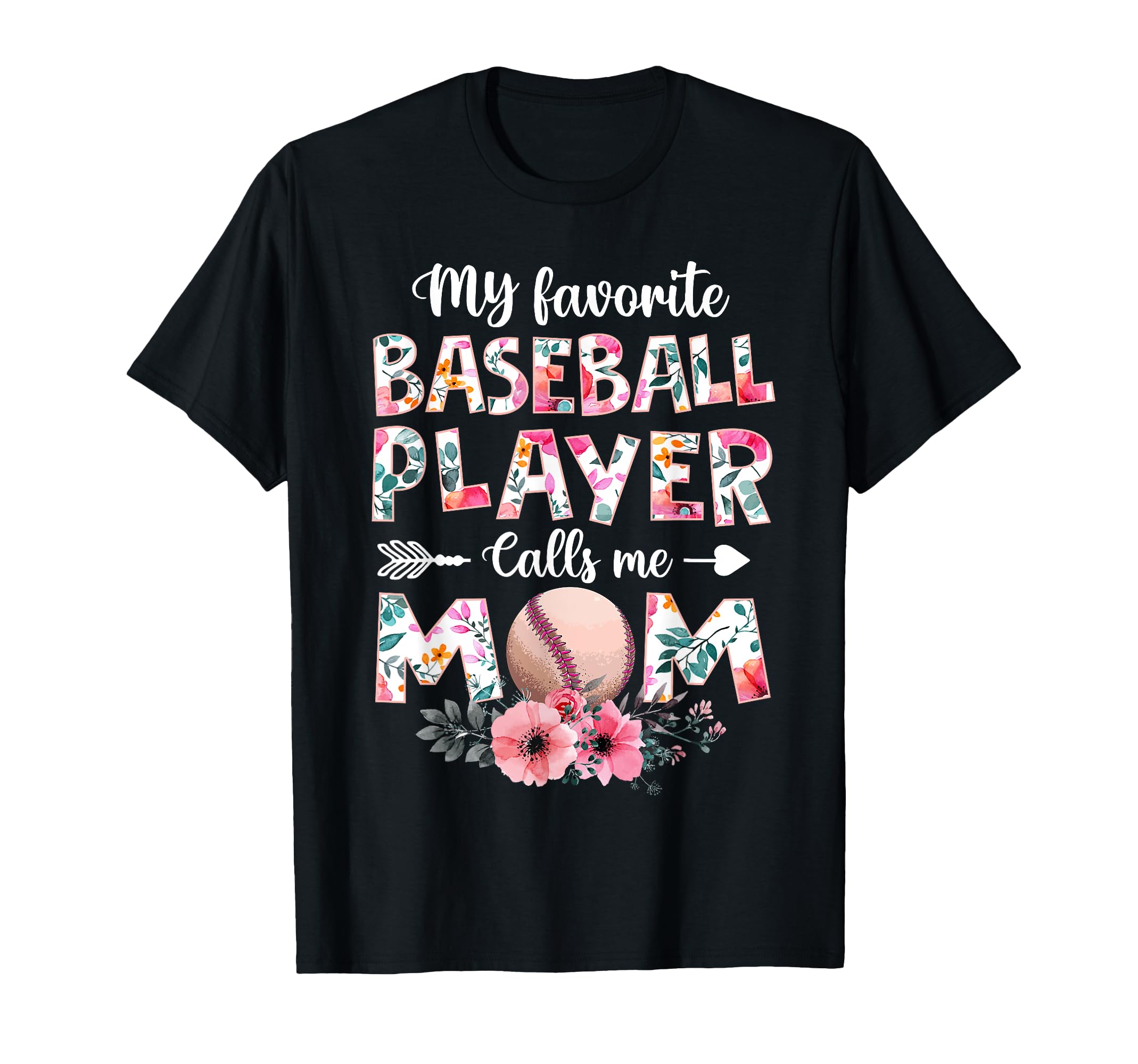 My Favorite Baseball Player Calls Me T-Shirt - Novelty Apparel Men Women - T-Shirt, Sweatshirt, Hoodie