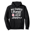 My Favorite Baseball Player Calls Me Bumpa Hoodie - Trendy Graphic Unisex - T-Shirt, Sweatshirt, Hoodie
