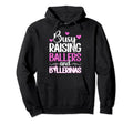 Raising Ballers And Ballerinas Soccer And Hoodie - Graphic Print Men Women - T-Shirt, Sweatshirt, Hoodie