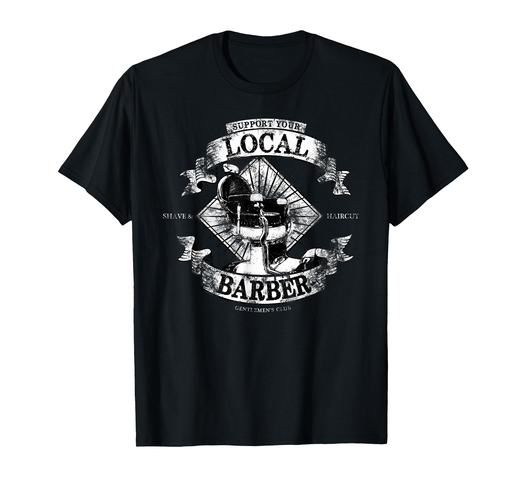 Support Your Local Barber Distressed T-Shirt - Novelty Apparel for Adults - T-Shirt, Sweatshirt, Hoodie