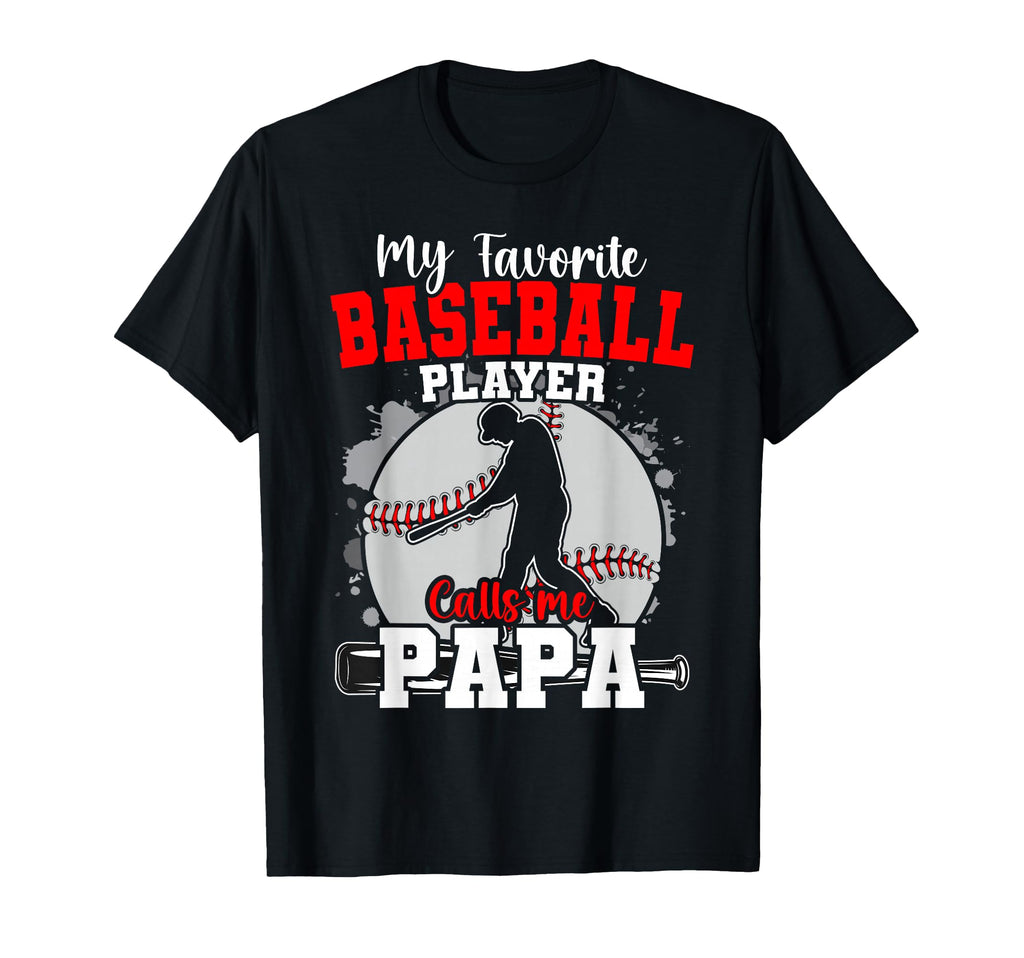 Baseball Papa Dad My Favorite Baseball T-Shirt - Trendy Graphic for Adults - T-Shirt, Sweatshirt, Hoodie