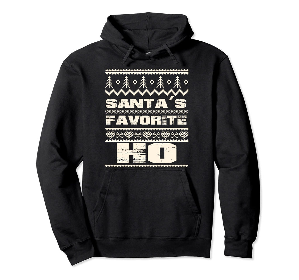 Santas Favorite Ho Distressed Hoodie - Trendy Graphic Men Women - T-Shirt, Sweatshirt, Hoodie