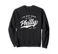 Im Not Mad Im From Philly 1970S Sweatshirt - Fun Novelty Design Men Women - T-Shirt, Sweatshirt, Hoodie