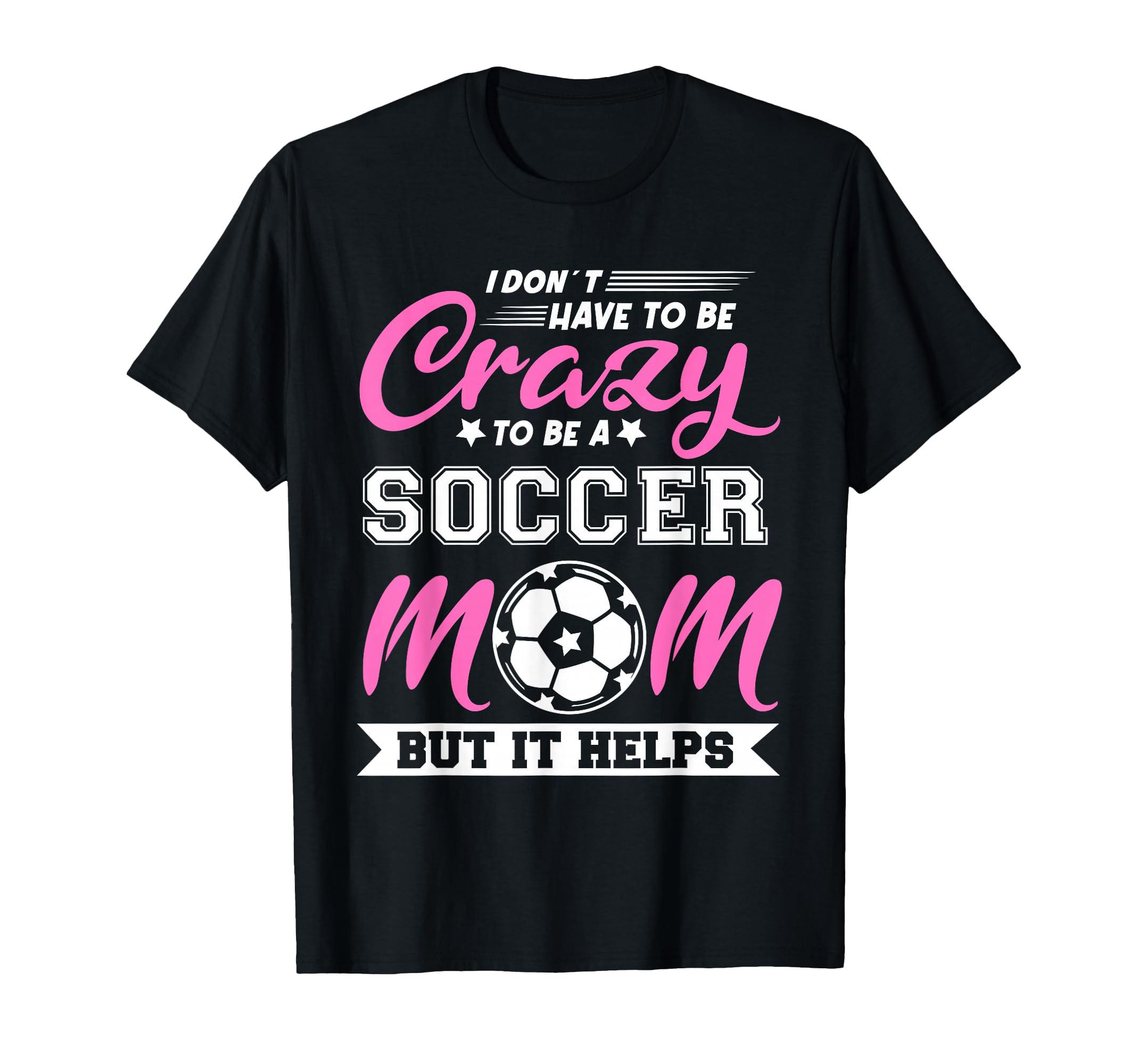 Soccer Mom Gifts Soccer Fan Mommy Mothers T-Shirt - Unique Graphic Unisex - T-Shirt, Sweatshirt, Hoodie