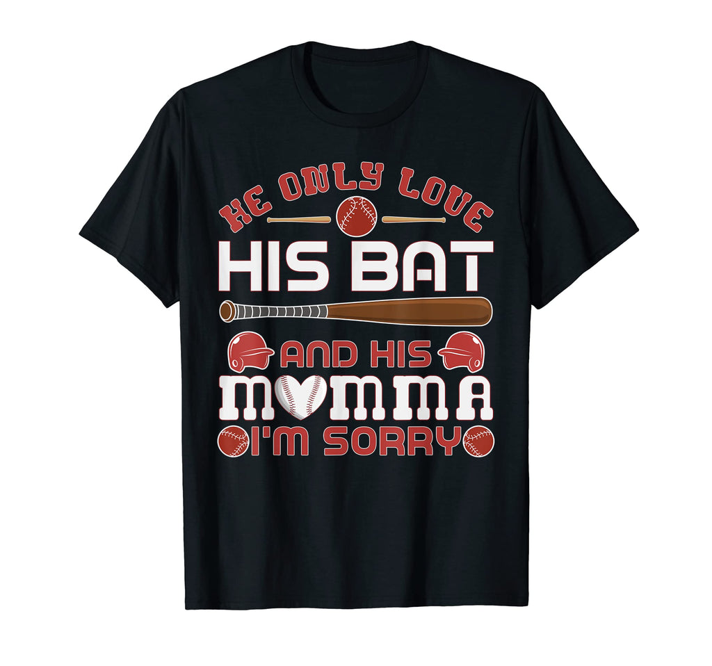 He Only Love His Bat And His Mama T-Shirt - Aesthetic Graphic for Adults - T-Shirt, Sweatshirt, Hoodie