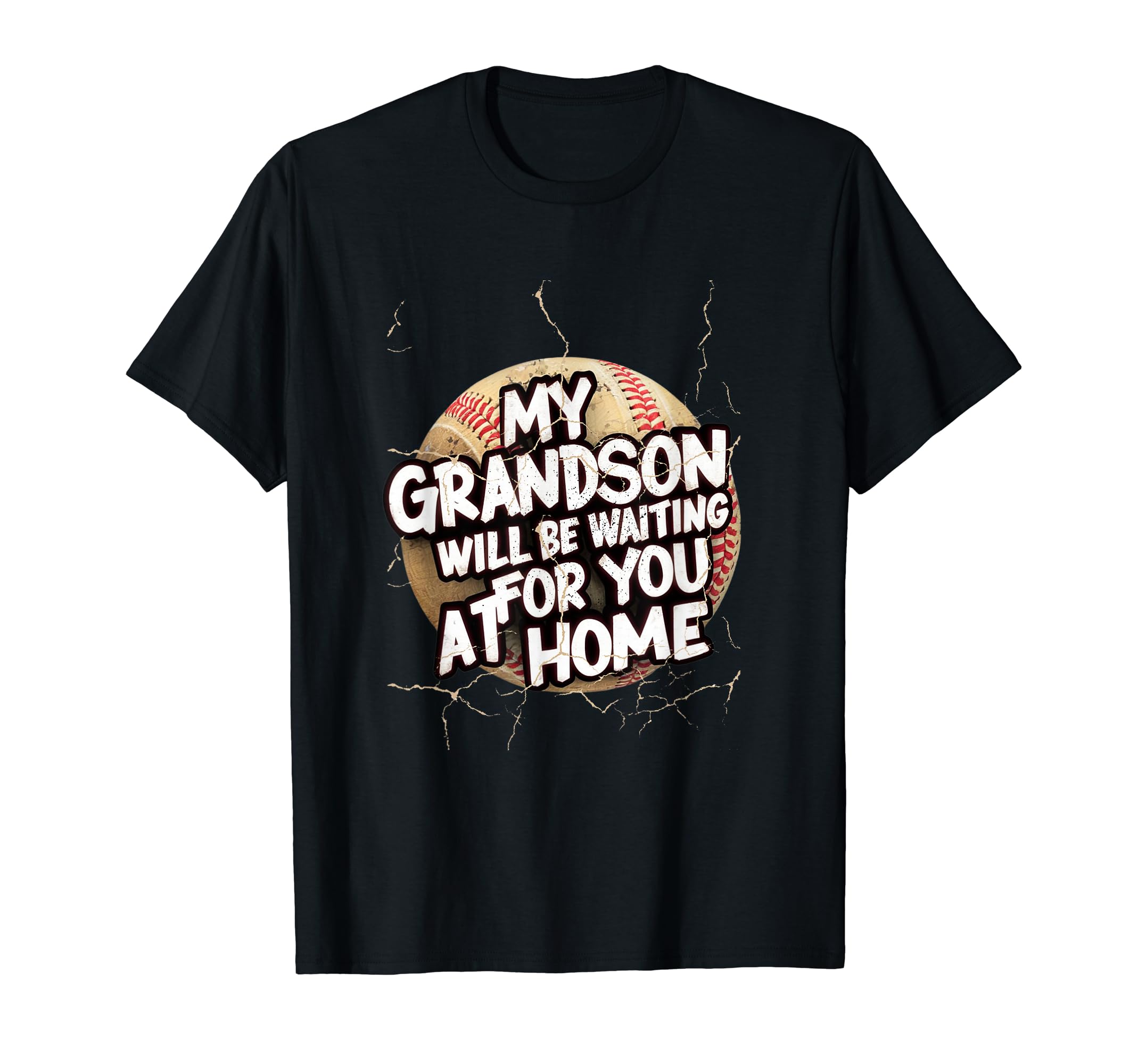 My Grandson Will Be Waiting You Home T-Shirt - Minimalist Print for Adults - T-Shirt, Sweatshirt, Hoodie