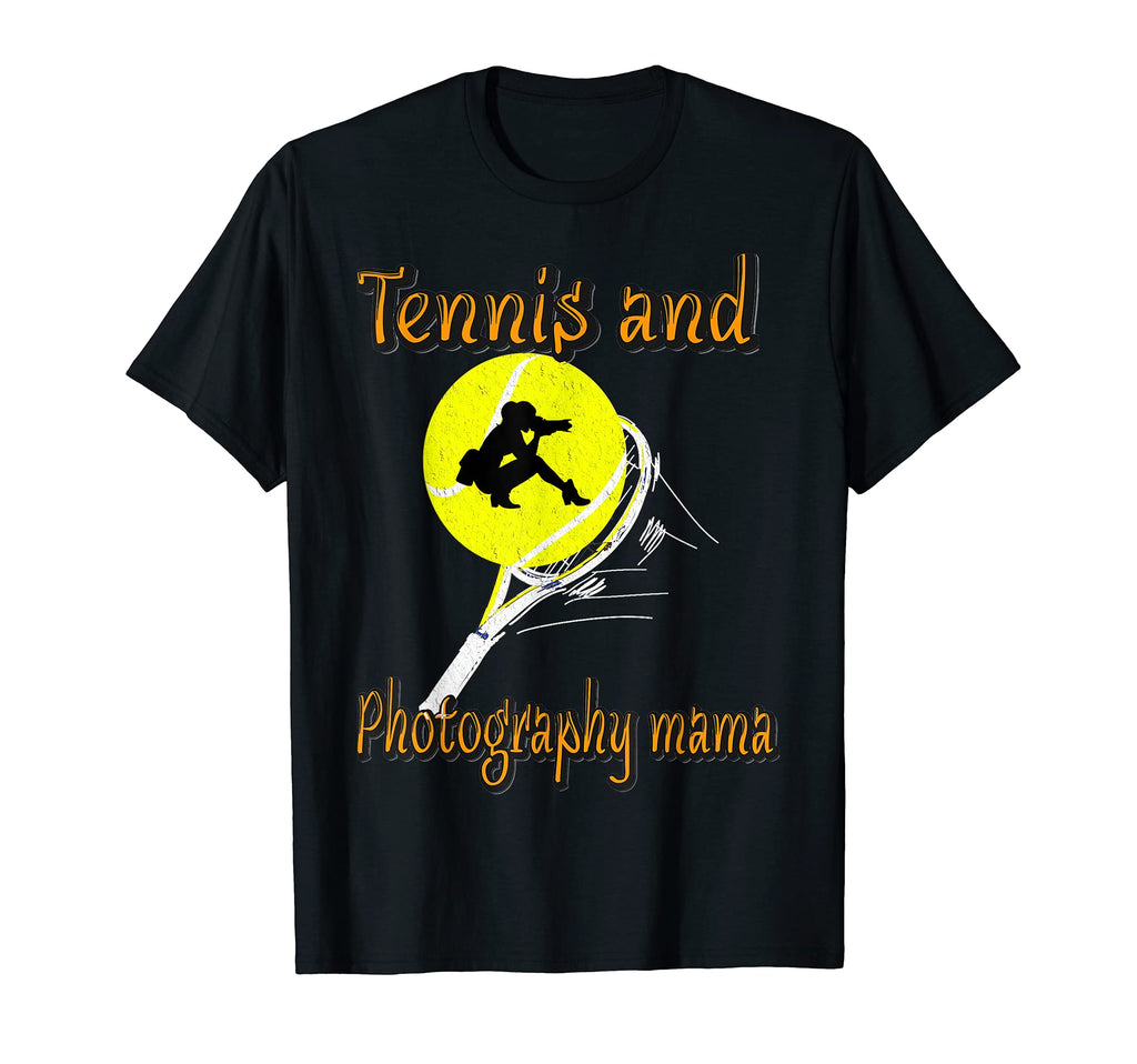 Tennis And Photography Mama Tennis Mom T-Shirt - Trendy Graphic Men Women - T-Shirt, Sweatshirt, Hoodie