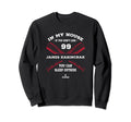 My House James Karinchak Fans Sweatshirt - Fun Novelty Design Men Women - T-Shirt, Sweatshirt, Hoodie