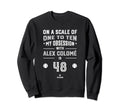Alex Colome Obsession Mlbpa Sweatshirt - Unique Graphic for Adults - T-Shirt, Sweatshirt, Hoodie