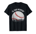 Is This Heaven No Its Iowa Baseball T-Shirt - Streetwear Style Men Women - T-Shirt, Sweatshirt, Hoodie