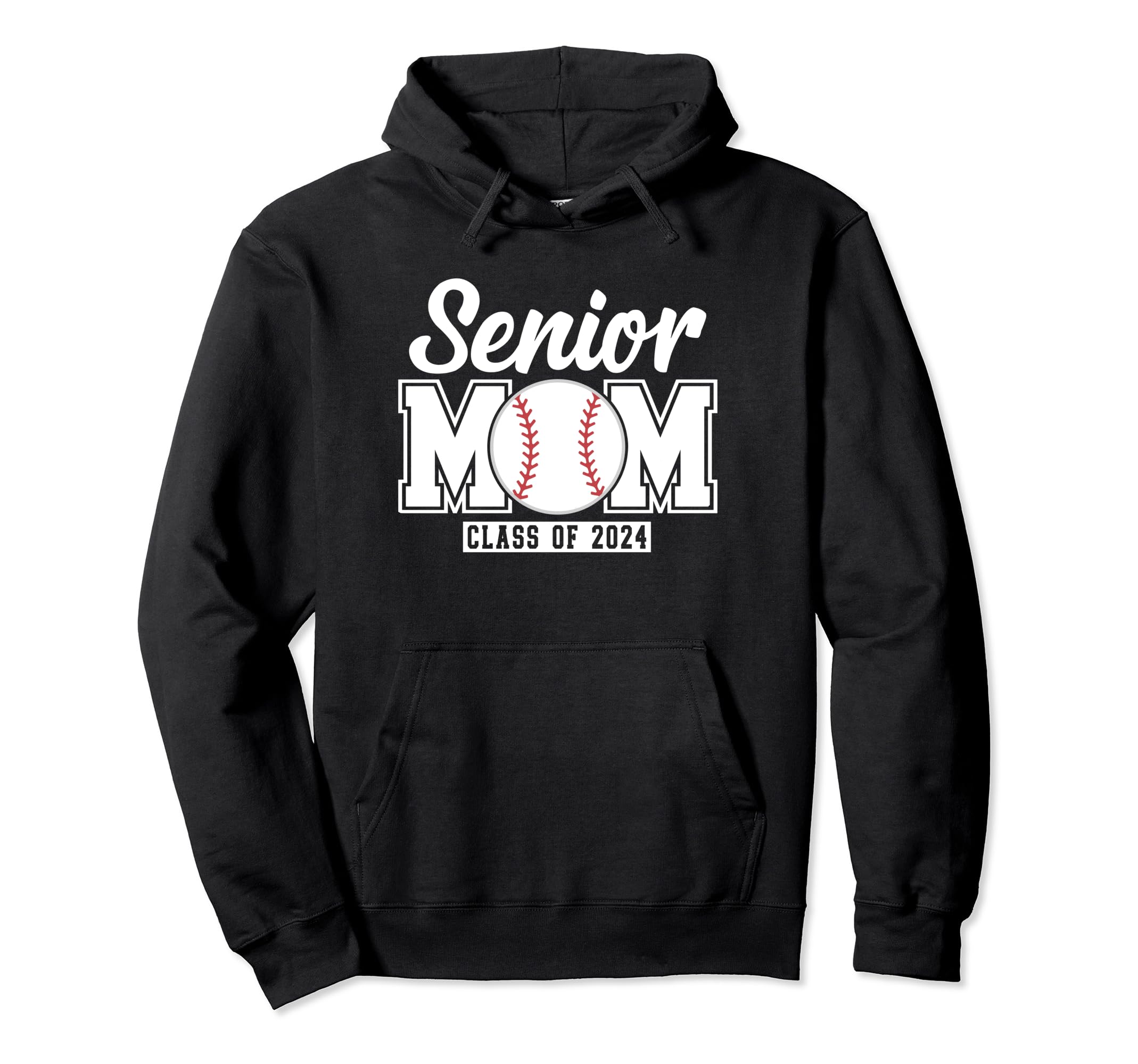 Senior Mom Class 2024 Baseball Proud Hoodie - Fun Novelty Design Men Women - T-Shirt, Sweatshirt, Hoodie
