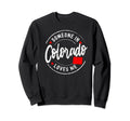 Someone Colorado Loves Me Sweatshirt - Casual Everyday Wear for Adults - T-Shirt, Sweatshirt, Hoodie