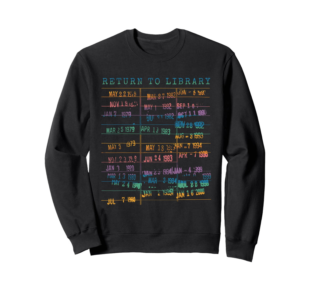 Library Card Book Due Date Sweatshirt - Streetwear Style for Adults - T-Shirt, Sweatshirt, Hoodie