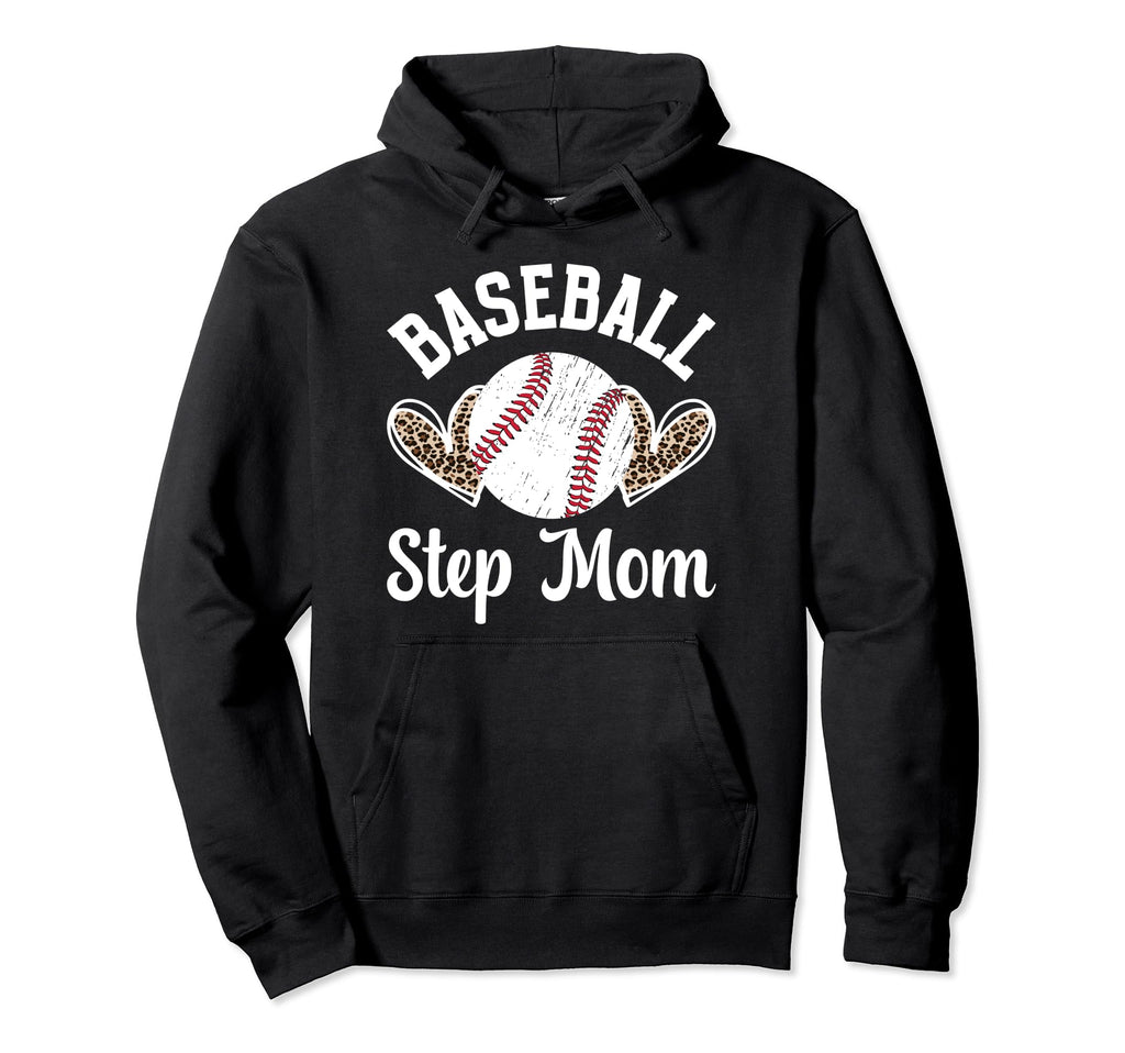 Baseball Step Mom Baseball Player Hoodie - Unique Graphic for Adults - T-Shirt, Sweatshirt, Hoodie