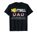 Mens Softball Dad Like Baseball But T-Shirt - Graphic Print Men Women - T-Shirt, Sweatshirt, Hoodie