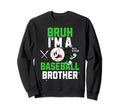 Bruh Baseball Brother Biggest Fan Sweatshirt - Streetwear Style Unisex - T-Shirt, Sweatshirt, Hoodie