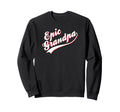 Trendy Epic Grandpa Baseball Text Sweatshirt - Unique Graphic Men Women - T-Shirt, Sweatshirt, Hoodie