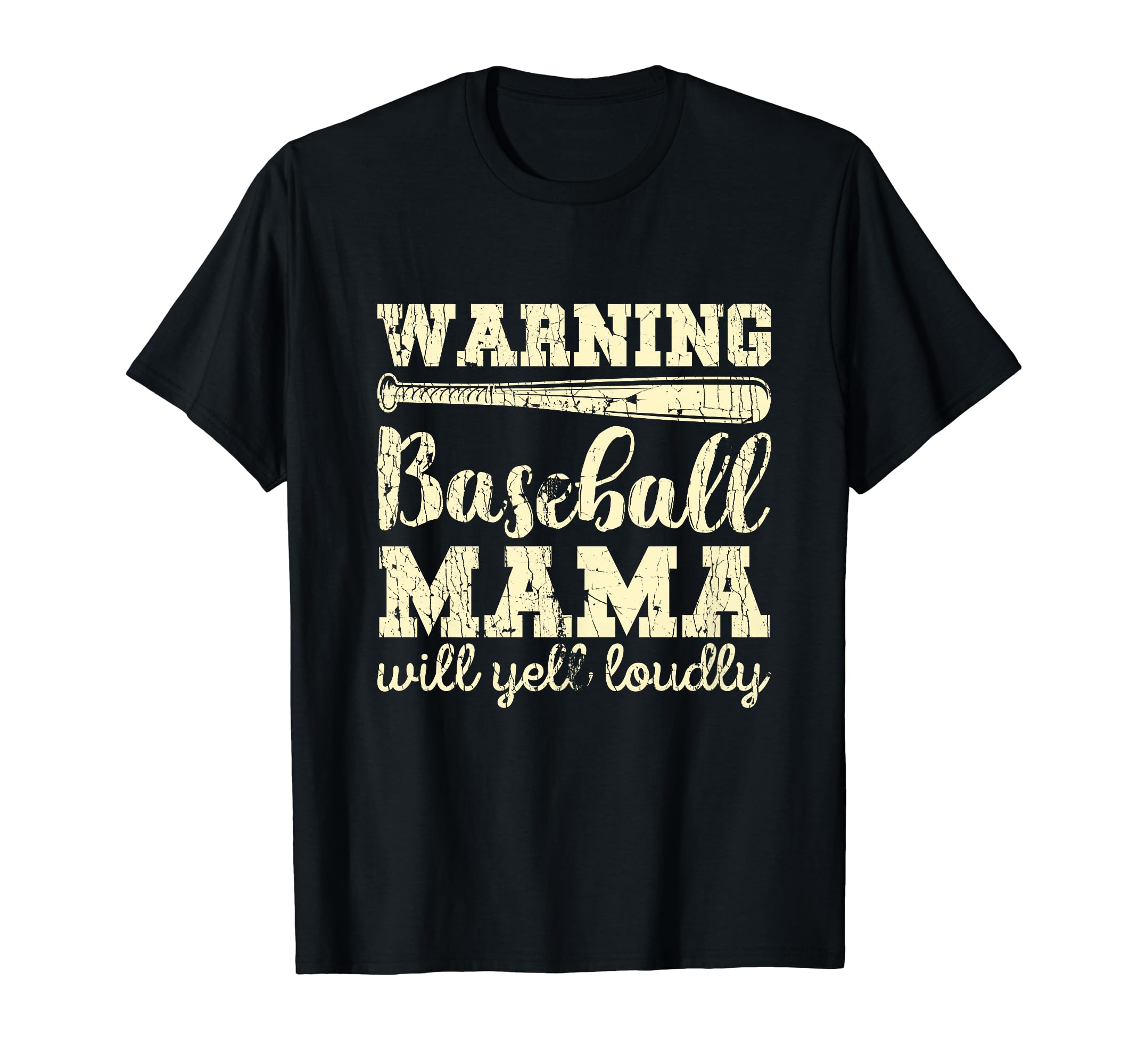 Warning Baseball Mama Will Yell Loudly T-Shirt - Fun Novelty Design Unisex - T-Shirt, Sweatshirt, Hoodie