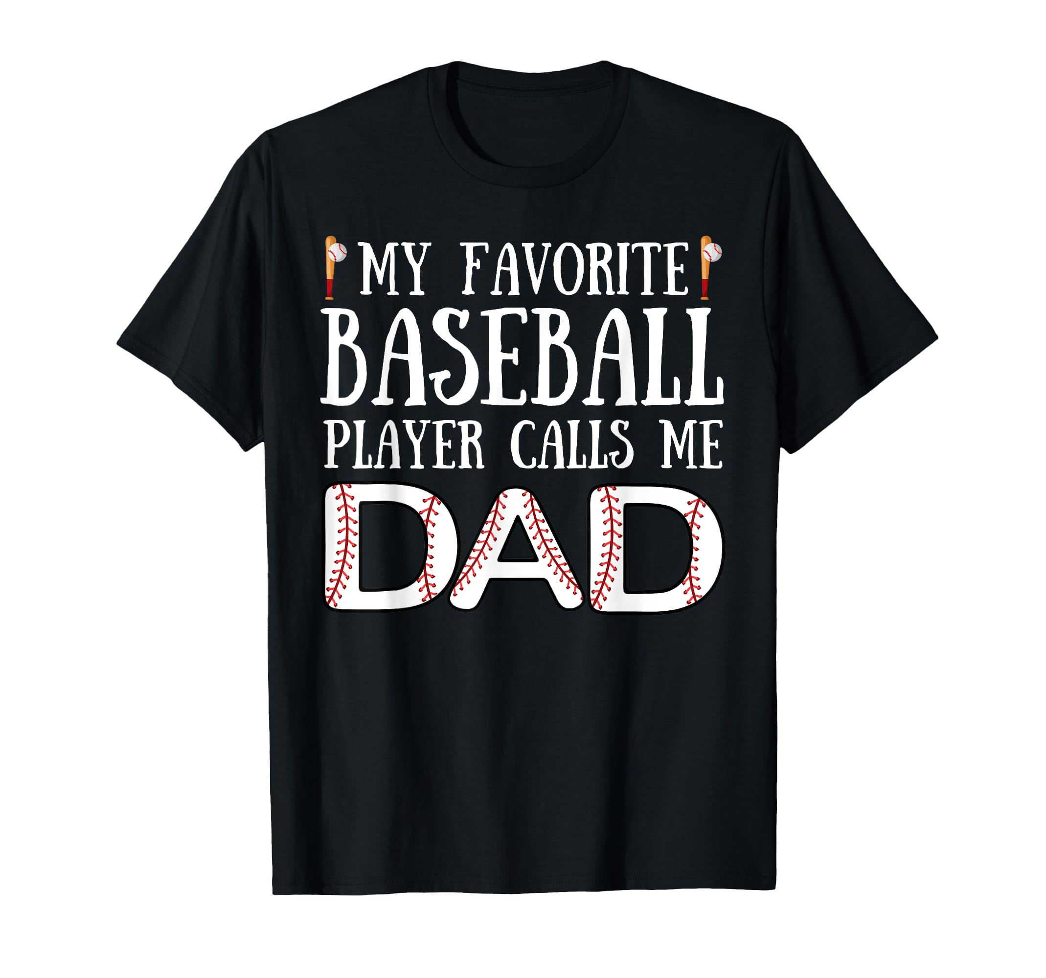 My Favorite Baseball Player Calls Me Dad T-Shirt - Minimalist Print Unisex - T-Shirt, Sweatshirt, Hoodie