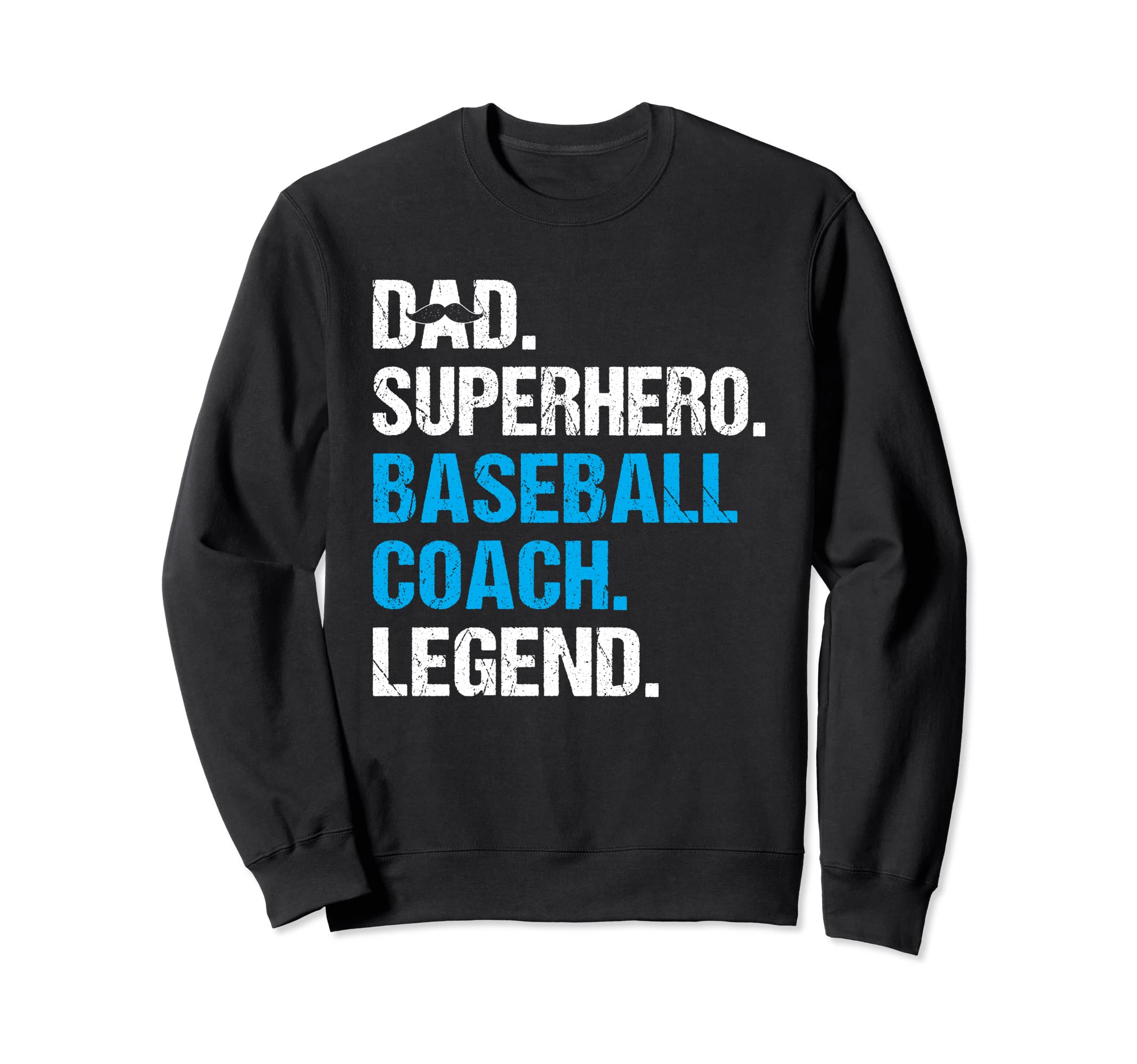 Dad Superhero Baseball Coach Funny Sweatshirt - Graphic Print for Adults - T-Shirt, Sweatshirt, Hoodie