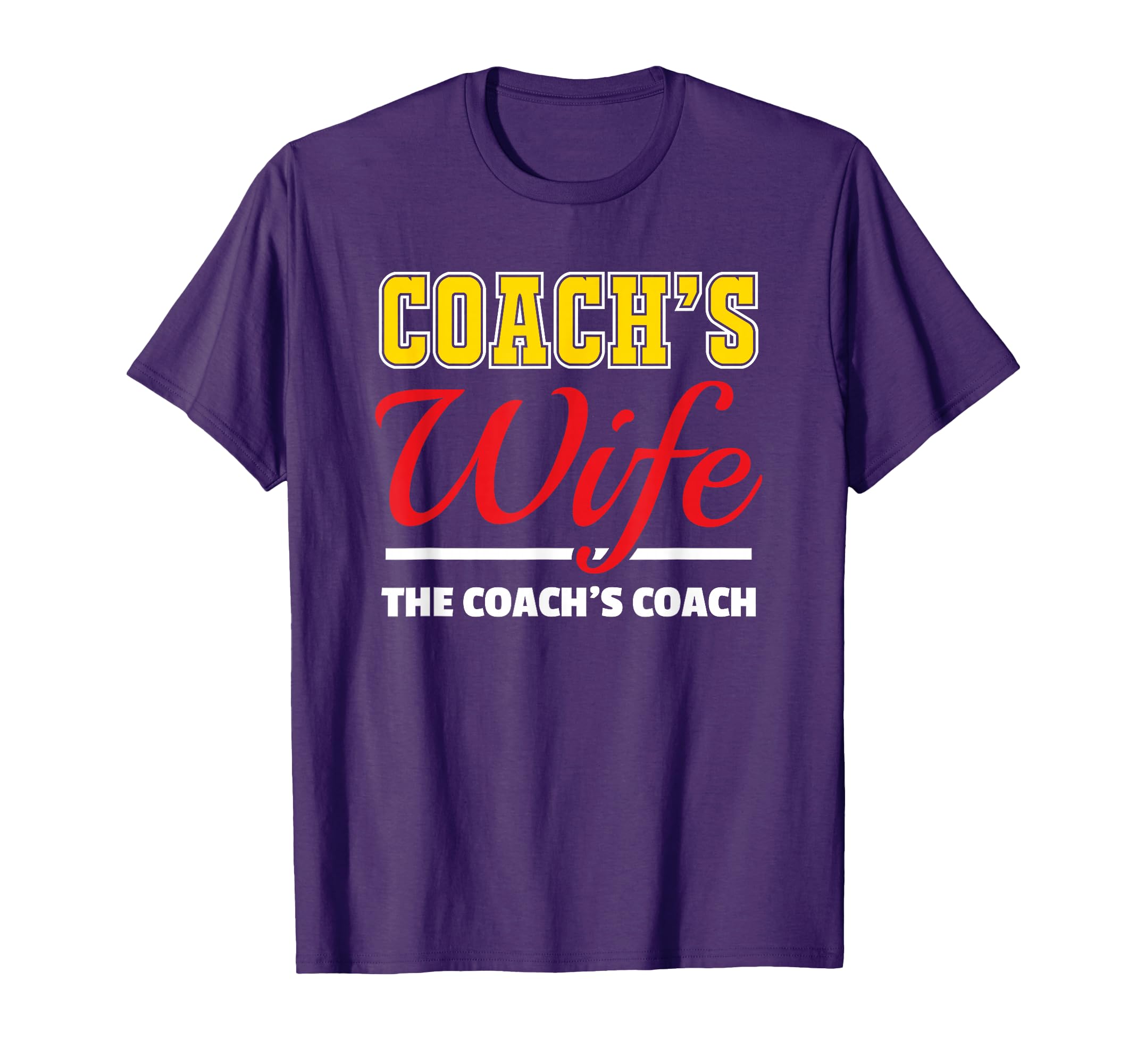 Coachs Wife Funny Coaching Gift T-Shirt - Trendy Graphic Men Women - T-Shirt, Sweatshirt, Hoodie
