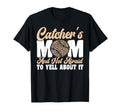Catchers Mom And Not Afraid T-Shirt - Casual Everyday Wear Men Women - T-Shirt, Sweatshirt, Hoodie