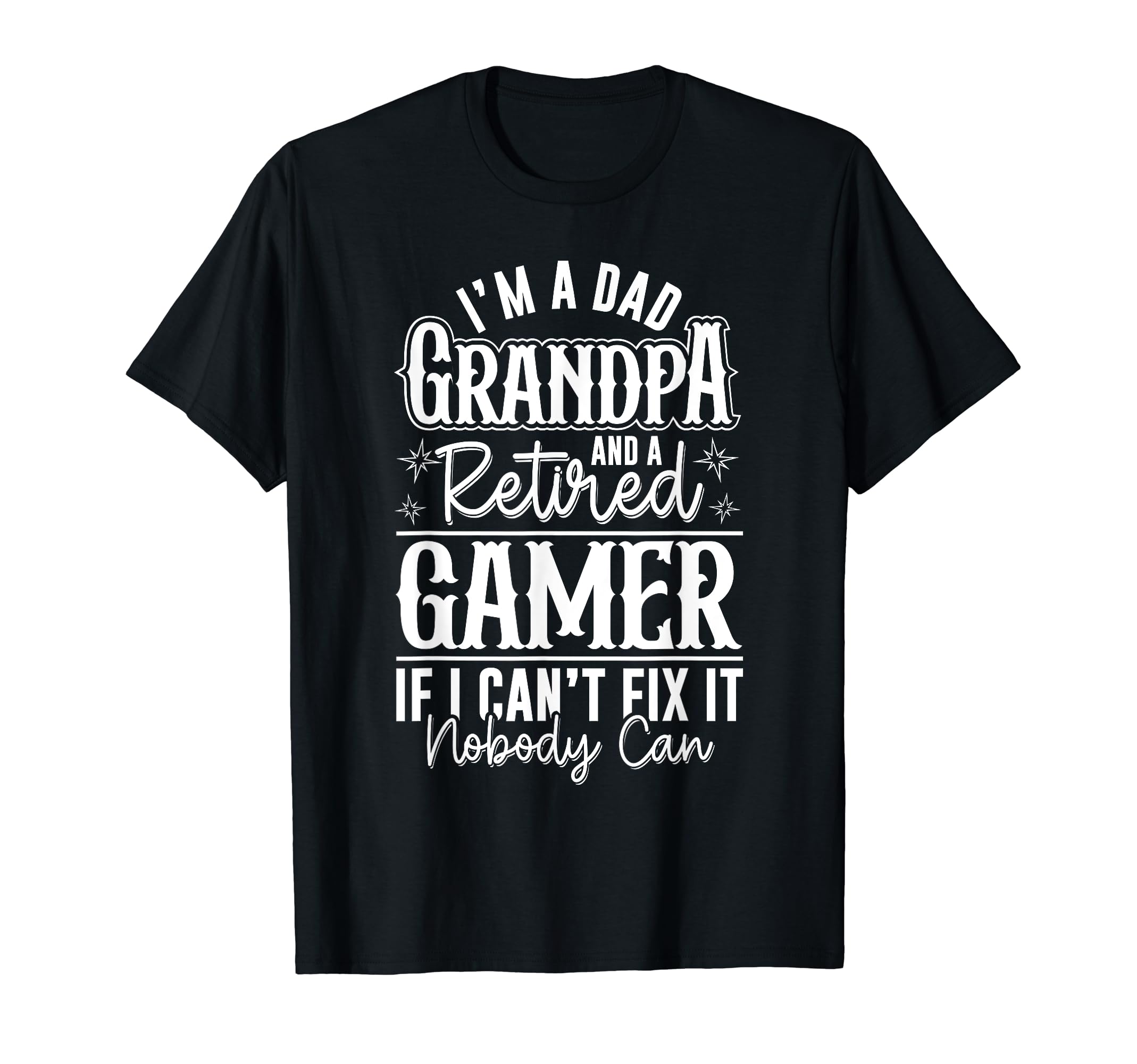 Dad Grandpa And Retired Gamer Funny T-Shirt - Minimalist Print Men Women - T-Shirt, Sweatshirt, Hoodie