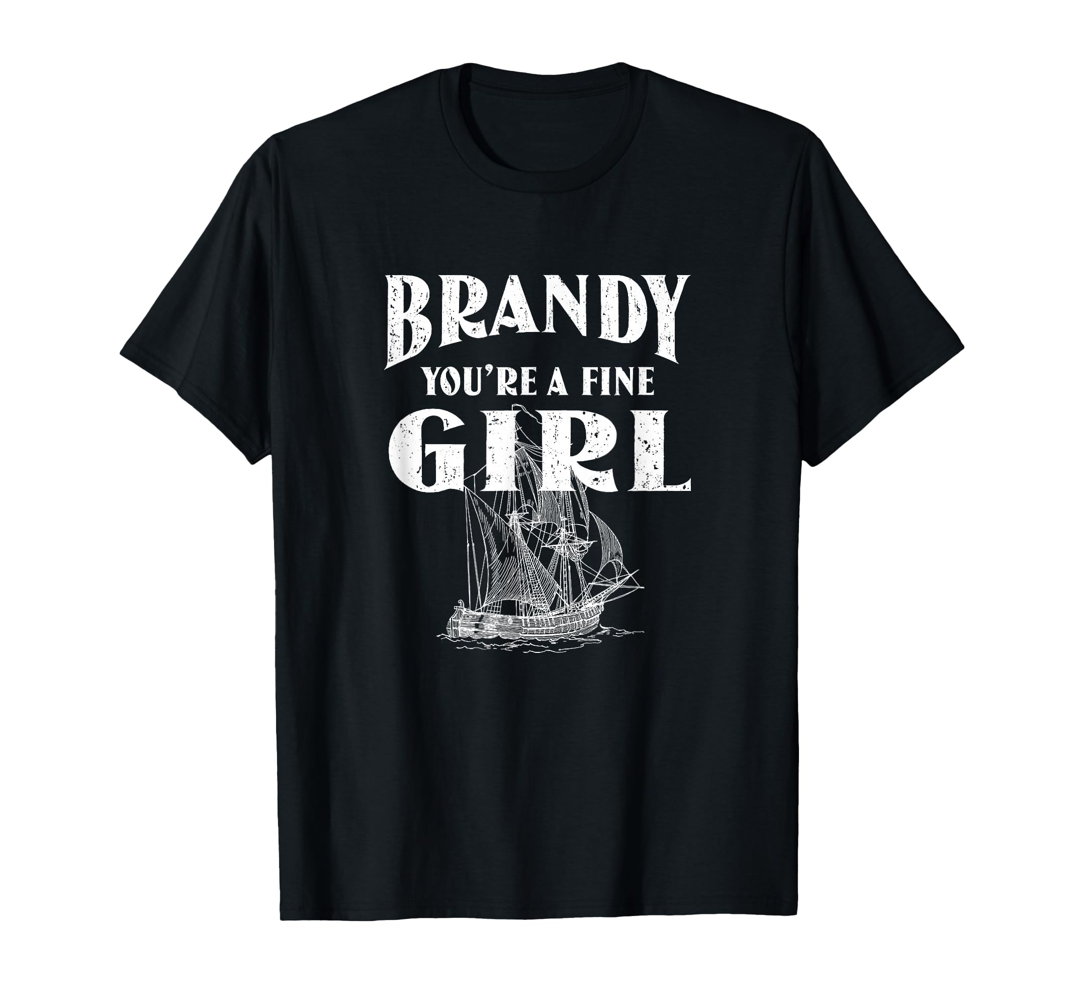 Brandy Youre Fine Distressed Sailor T-Shirt - Unique Graphic Men Women - T-Shirt, Sweatshirt, Hoodie