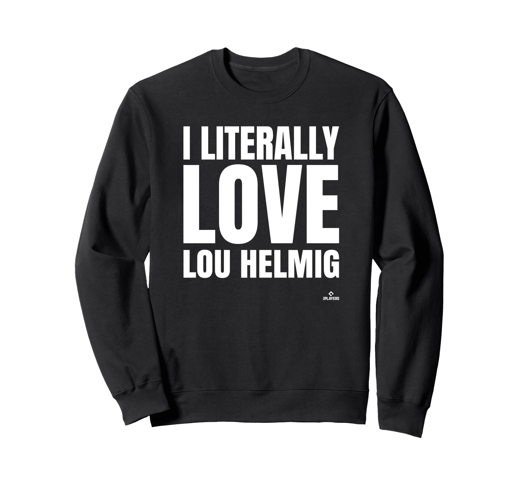 I Literally Love Lou Helmig Sweatshirt - Unique Graphic for Adults - T-Shirt, Sweatshirt, Hoodie