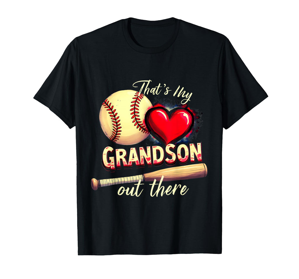 Thats My Grandson Funny Baseball T-Shirt - Fun Novelty Design for Adults - T-Shirt, Sweatshirt, Hoodie