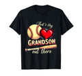 Thats My Grandson Funny Baseball T-Shirt - Fun Novelty Design for Adults - T-Shirt, Sweatshirt, Hoodie