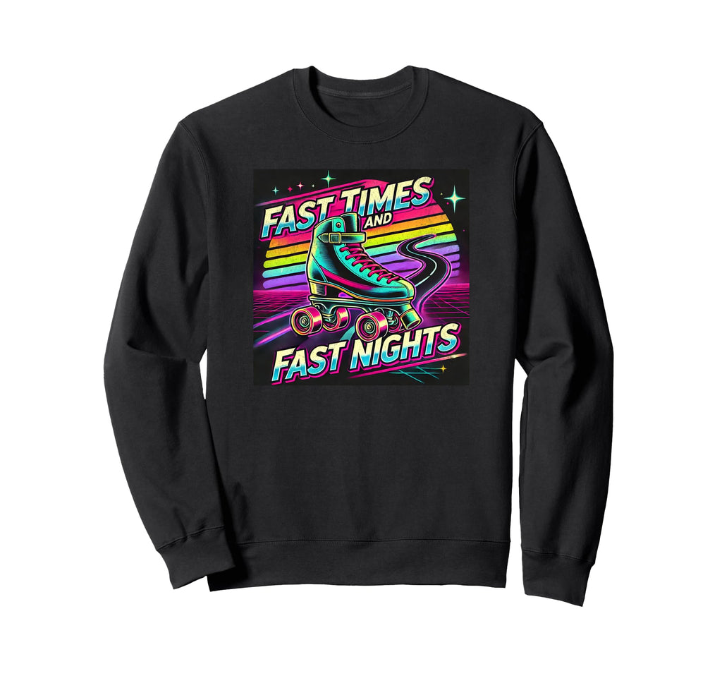 Fast Times And Fast Nights Roller Sweatshirt - Aesthetic Graphic Men Women - T-Shirt, Sweatshirt, Hoodie