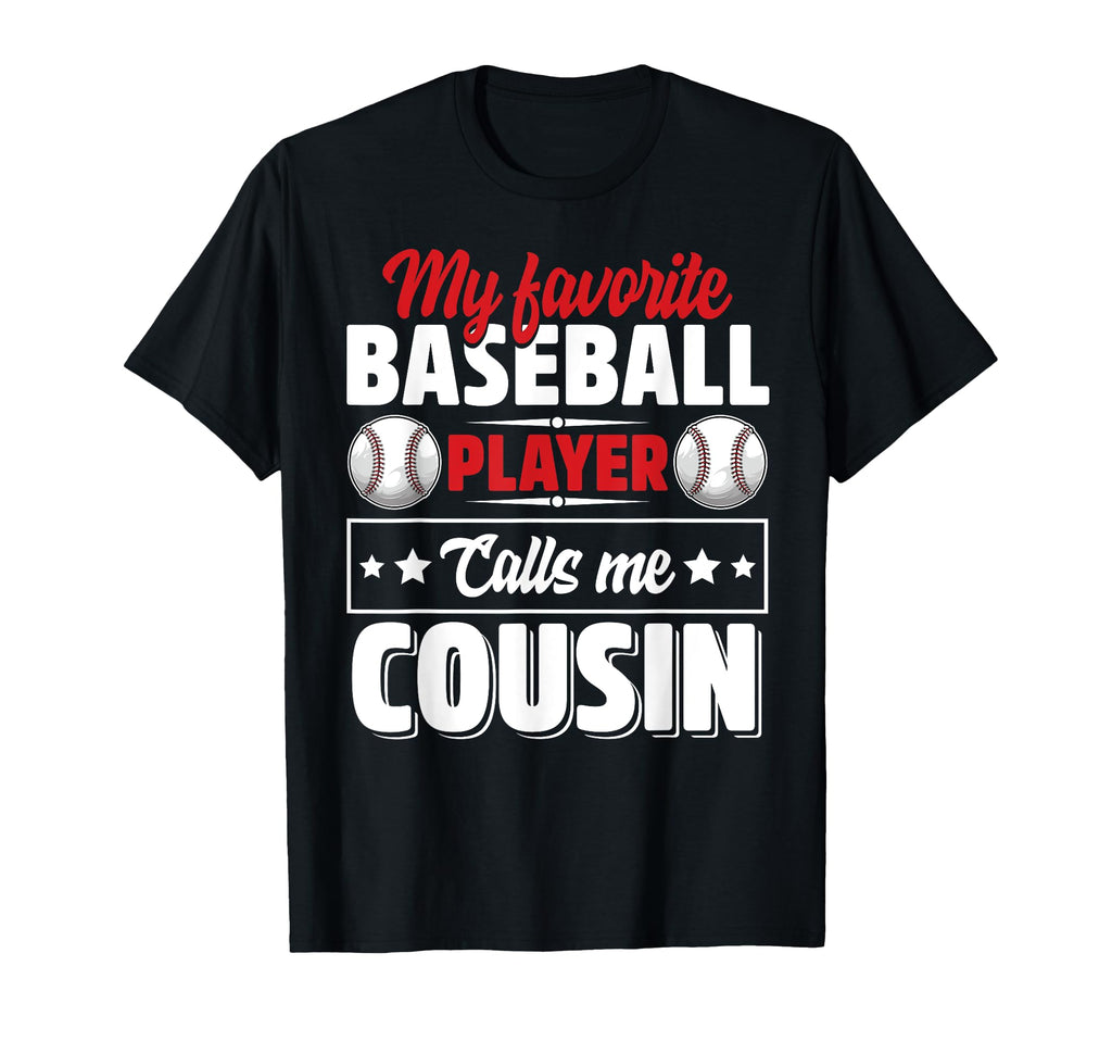 My Favorite Baseball Player Calls T-Shirt - Fun Novelty Design Men Women - T-Shirt, Sweatshirt, Hoodie