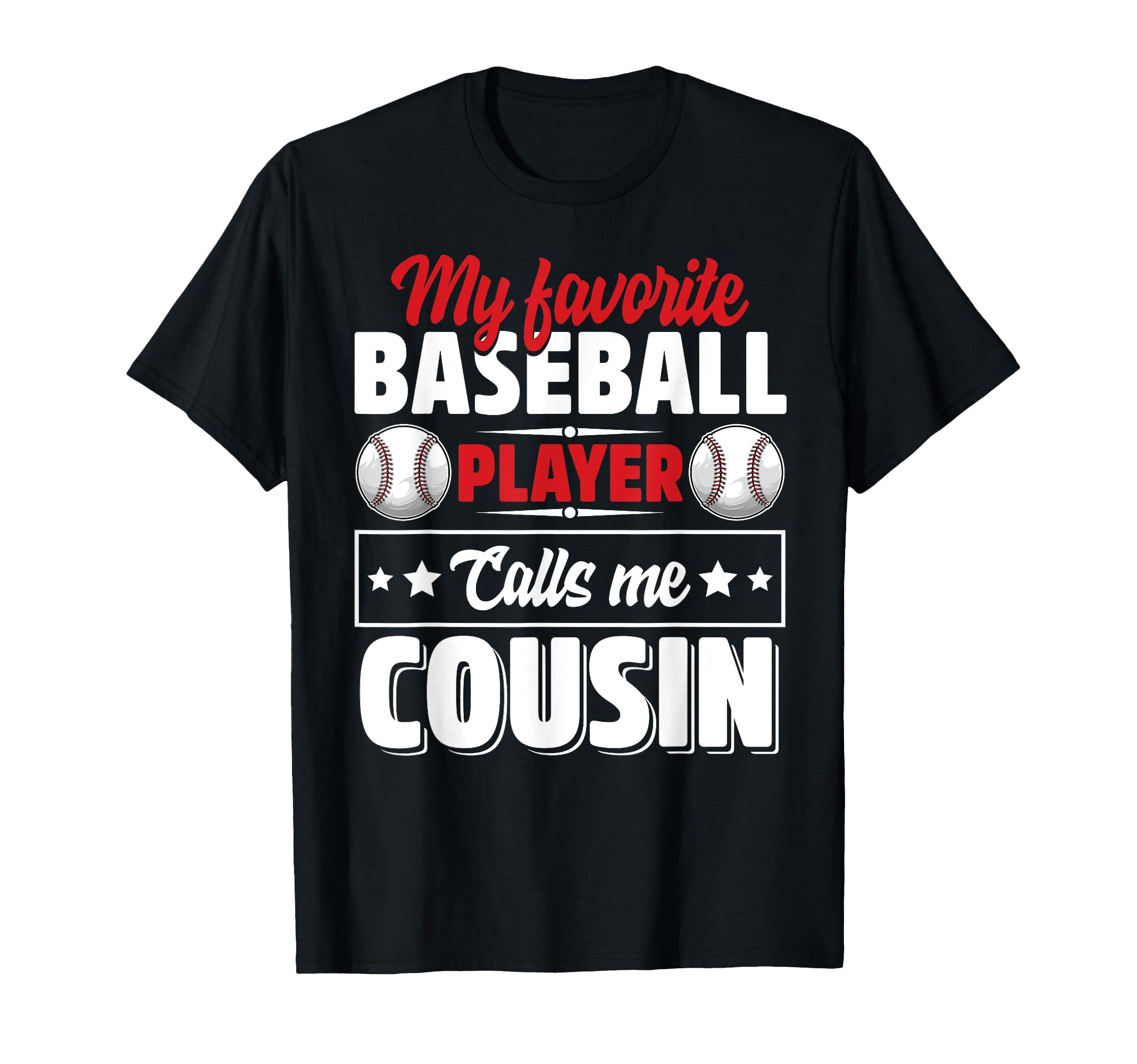 My Favorite Baseball Player Calls T-Shirt - Fun Novelty Design Men Women - T-Shirt, Sweatshirt, Hoodie