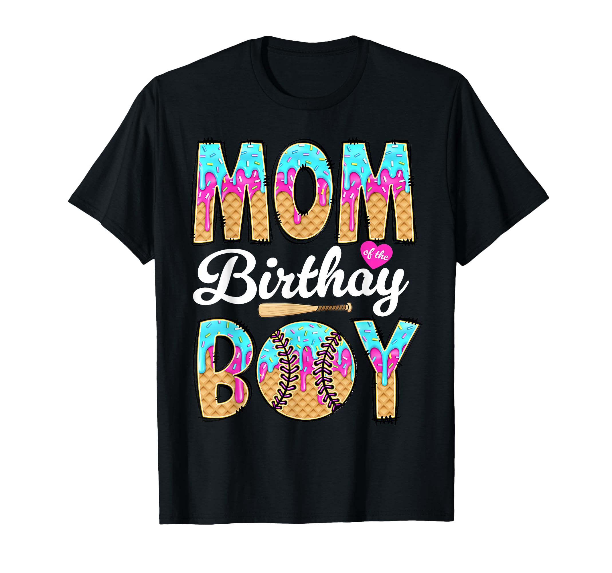 Baseball Ice Cream Drip Mom Birthday T-Shirt - Graphic Print Unisex - T-Shirt, Sweatshirt, Hoodie