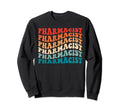 Groovy Pharmacist Pharmacy 70S Sweatshirt - Fun Novelty Design Men Women - T-Shirt, Sweatshirt, Hoodie