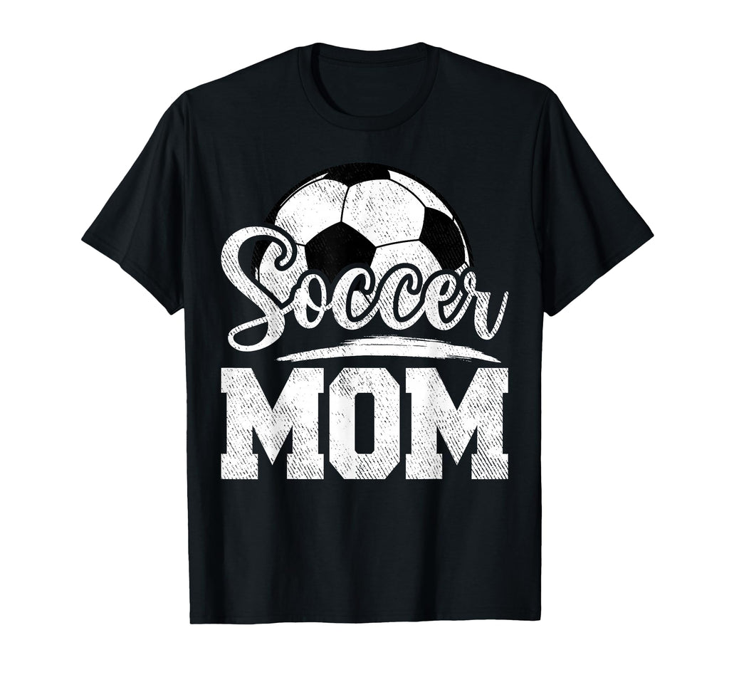 Soccer Mom Soccer Player Game Day Mothers T-Shirt - Novelty Apparel Unisex - T-Shirt, Sweatshirt, Hoodie