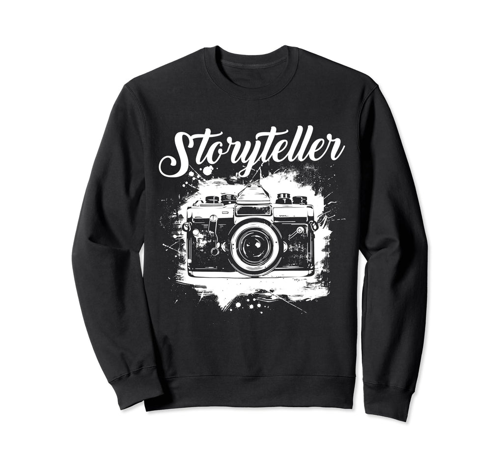 Photographer Storyteller Camera Sweatshirt - Trendy Graphic Unisex - T-Shirt, Sweatshirt, Hoodie