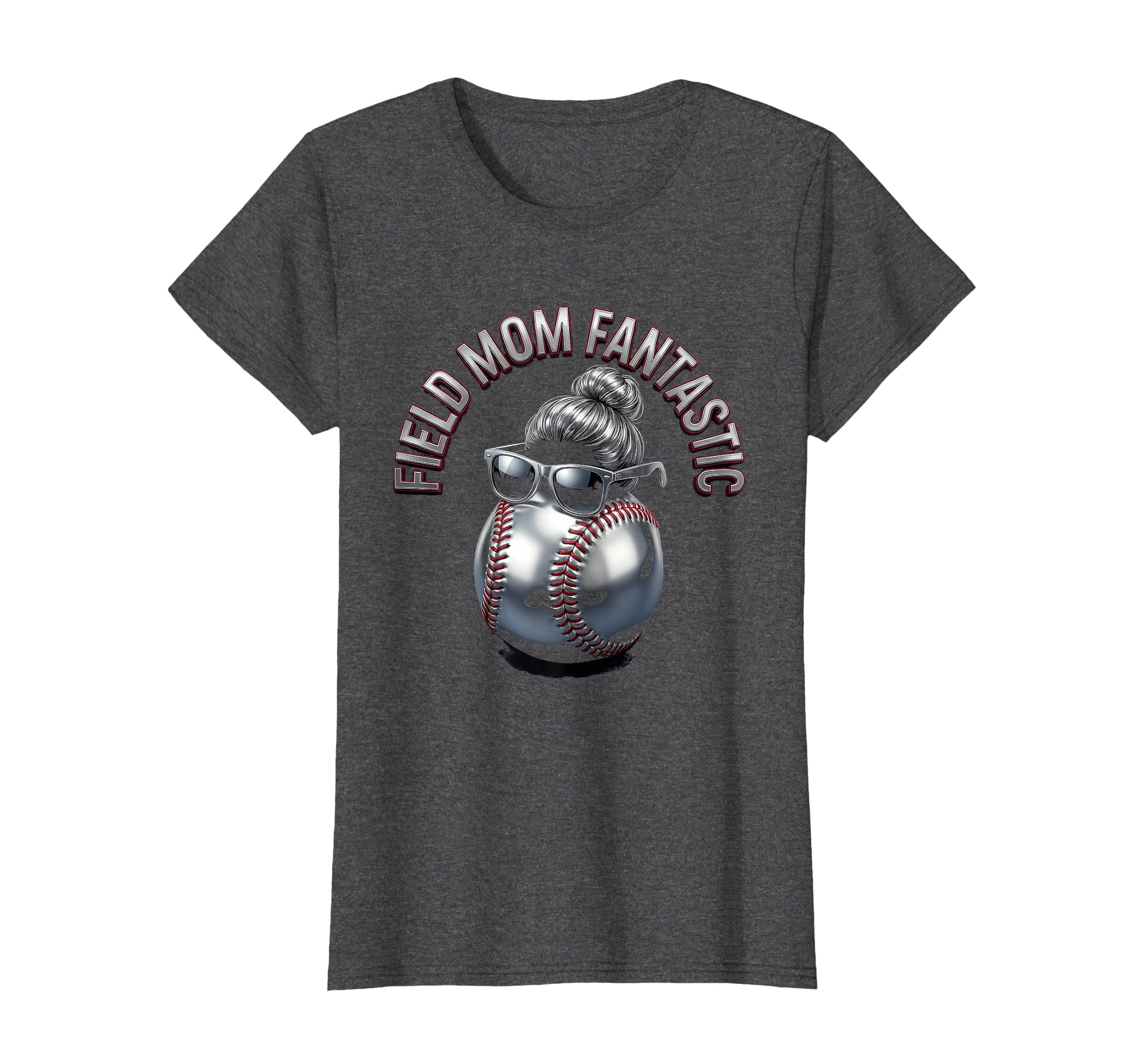 Field Mom Fantastic Baseball Mom T-Shirt - Graphic Print Unisex - T-Shirt, Sweatshirt, Hoodie