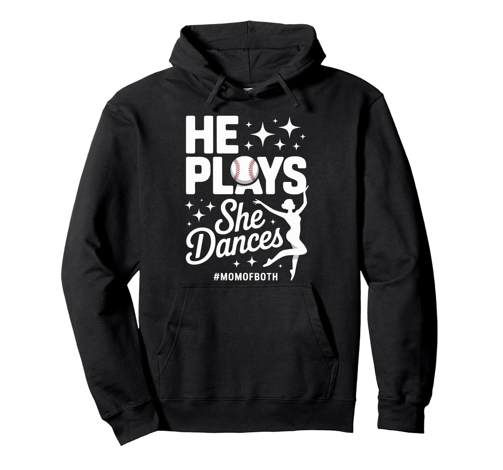 He Plays She Dances Mom Both Sports Mom Hoodie - Minimalist Print Unisex - T-Shirt, Sweatshirt, Hoodie