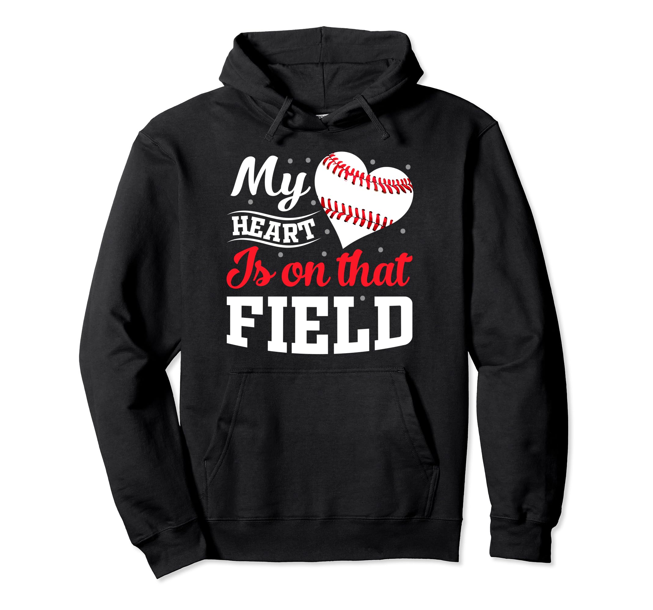 My Heart Is That Field Baseball Hoodie - Fun Novelty Design for Adults - T-Shirt, Sweatshirt, Hoodie