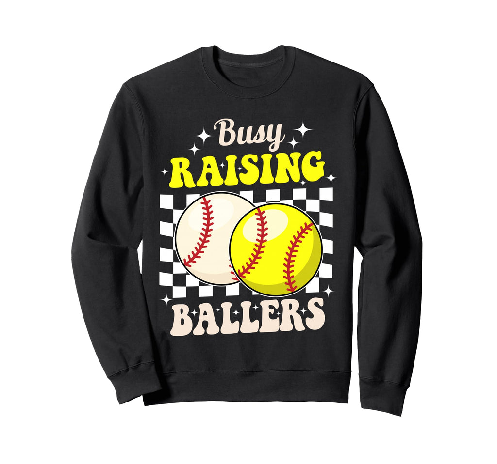 Busy Raising Ballers Softball And Sweatshirt - Unique Graphic Men Women - T-Shirt, Sweatshirt, Hoodie
