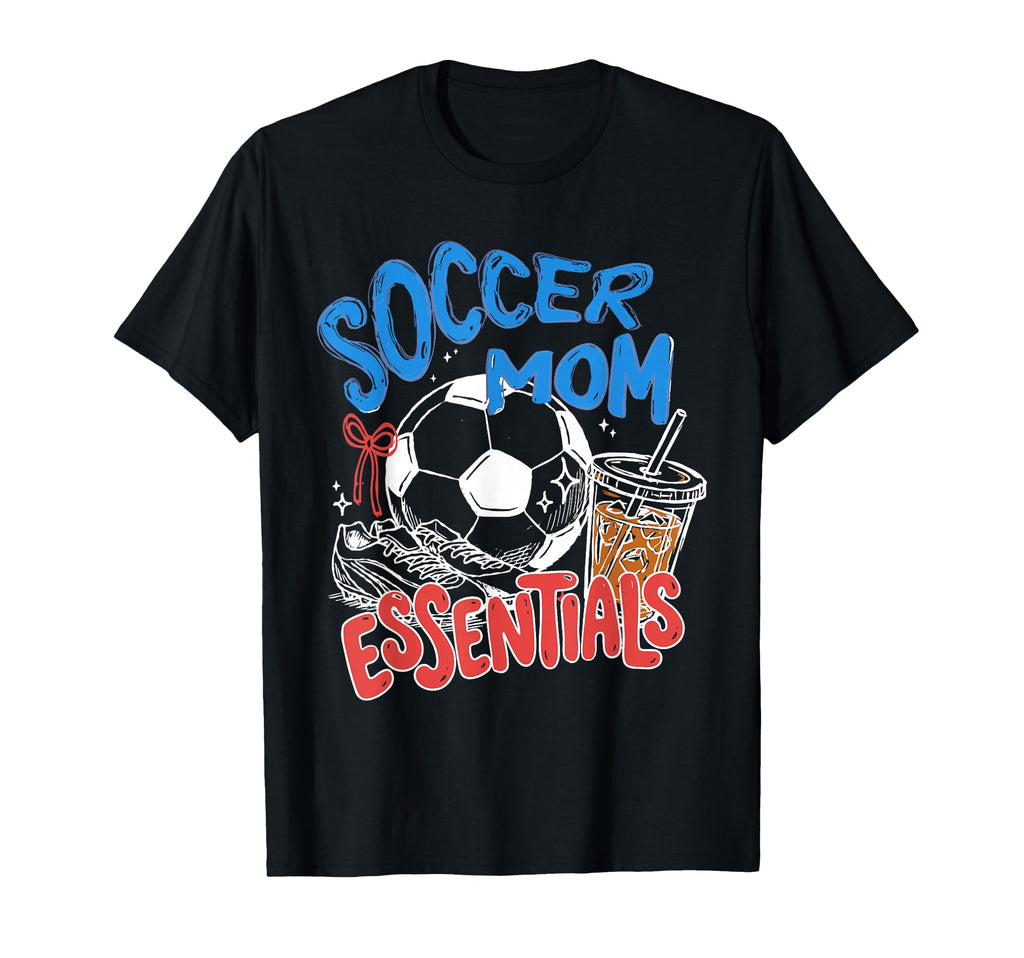 Soccer Mom Essentials Mothers Day Game T-Shirt - Unique Graphic Men Women - T-Shirt, Sweatshirt, Hoodie