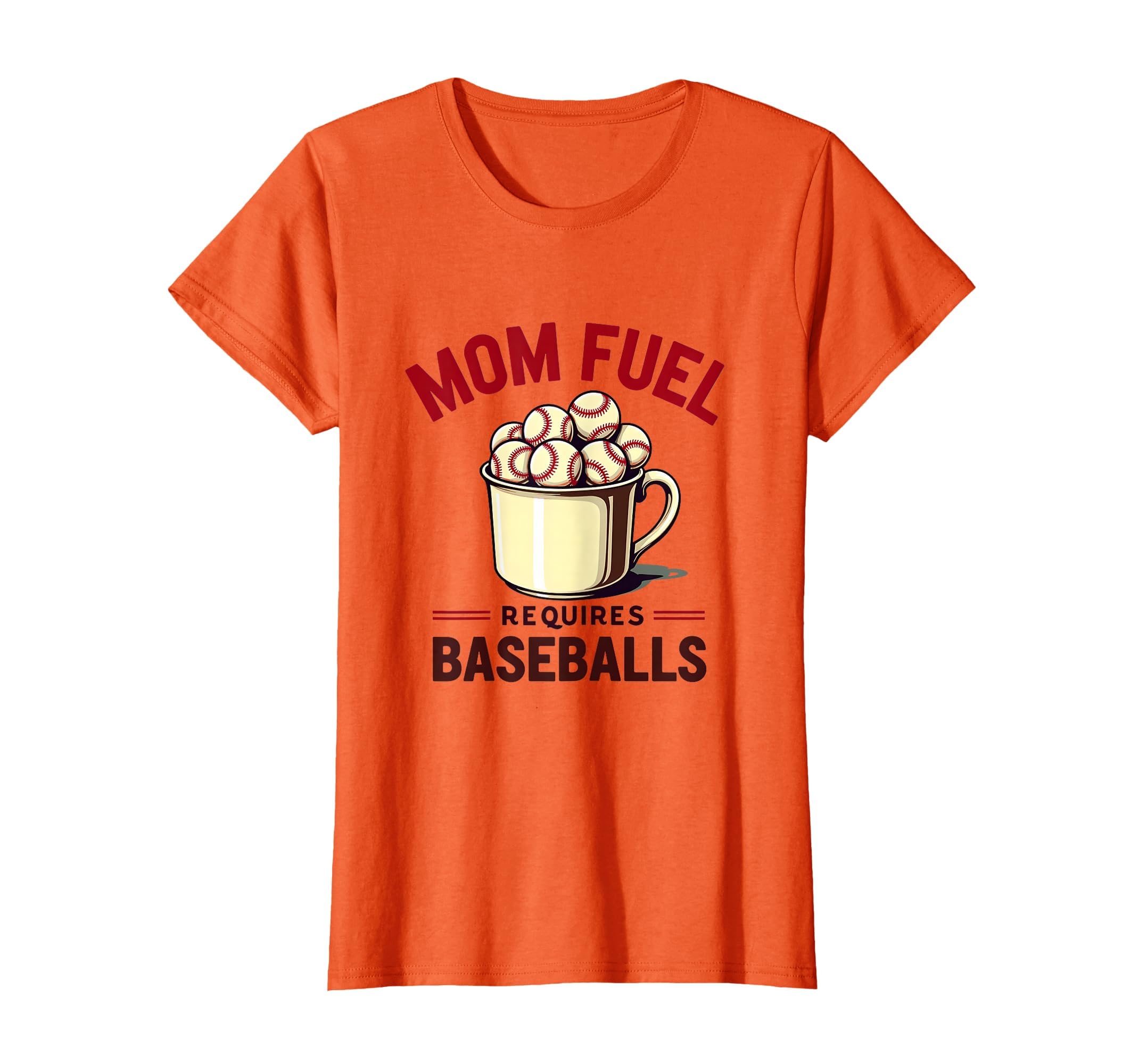 Mom Fuel Requires Baseballs T-Shirt - Unique Graphic Unisex - T-Shirt, Sweatshirt, Hoodie